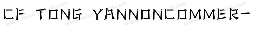 CF TONG YANNONCOMMER字体转换